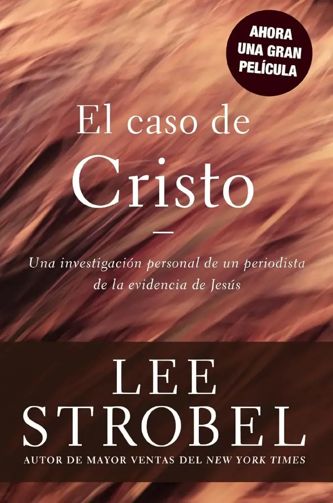 El Caso De Cristo, Lee Strobel